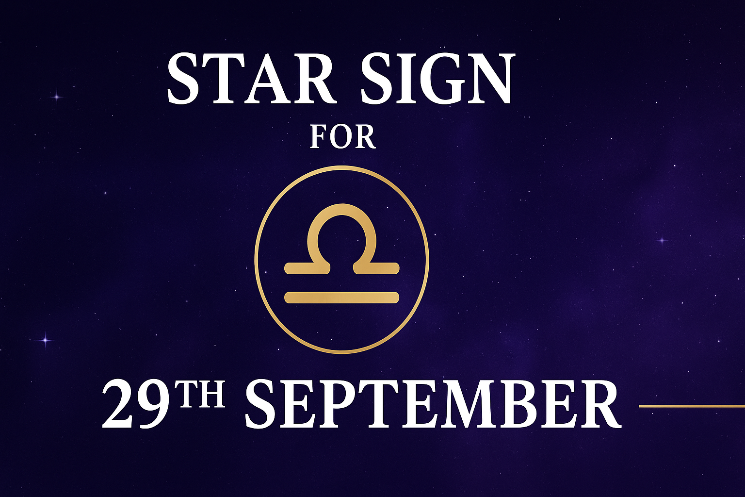 Star Sign for 29th September